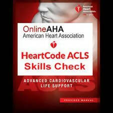 AHA ACLS SKILLS CHECK $125